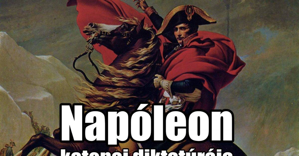Napóleon katonai diktatúrája